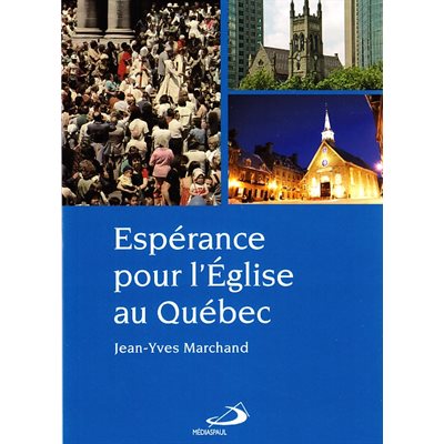 Espérance pour l'Église au Québec