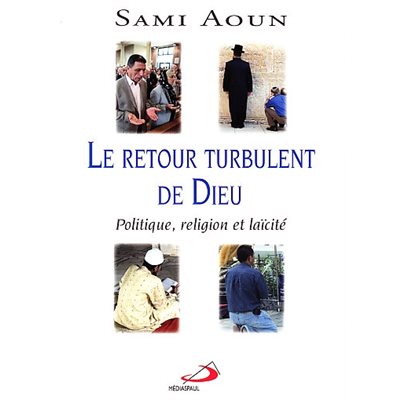 Retour turbulent de Dieu, Le (French book)