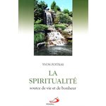 Spiritualité source de vie et de bonheur, La (French book)