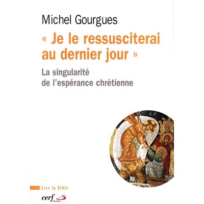 Je le ressusciterai au dernier jour (French book)