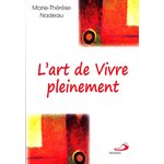 Art de vivre pleinement, L'