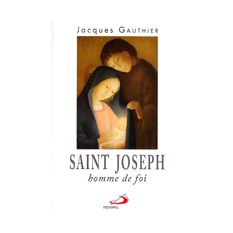 Saint Joseph homme de foi