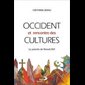 Occident et rencontre des cultures - La pensée de Benoît XVI