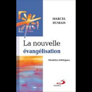 Nouvelle évangélisation : Modèles bibliques (French book)