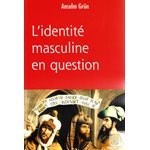 Identité masculine en question, L'