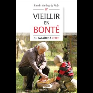 Vieillir en bonté : du paraître à l'être