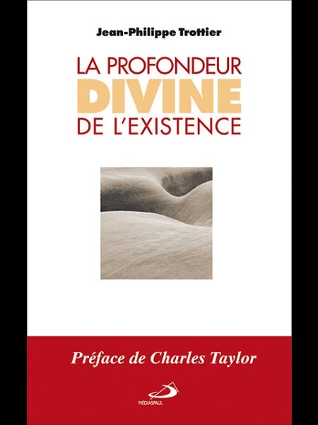 Profondeur divine de l'existence, La (French book)