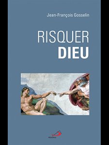 Risquer Dieu (French book)