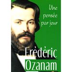 Frédéric Ozanam: Une pensée par jour