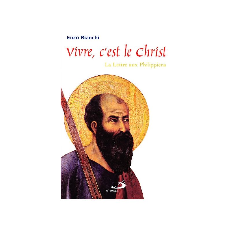 Vivre, c'est le Christ