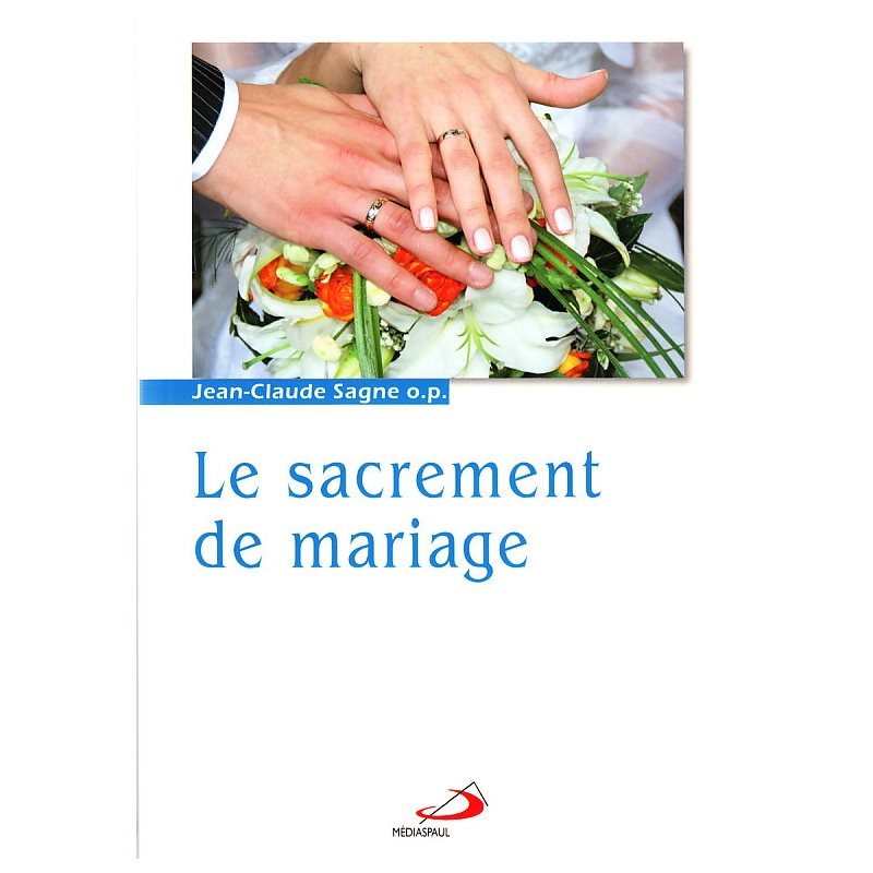 Sacrement de mariage, Le