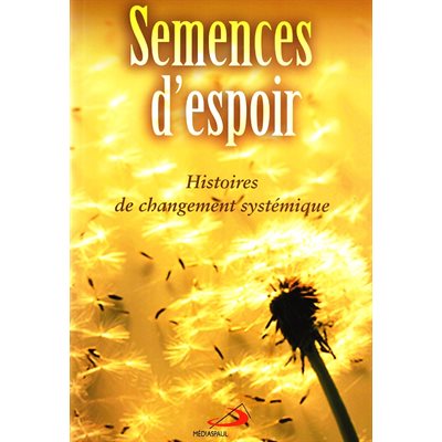 Semences d'espoir - Histoires de changement systémique