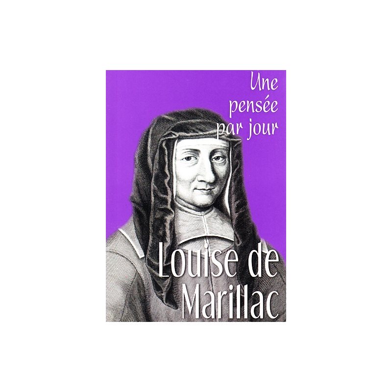 Louise de Marillac: Une pensée par jour