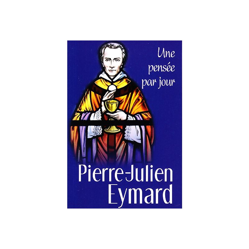 Pierre-Julien Eymard : Une pensée par jour (French book)