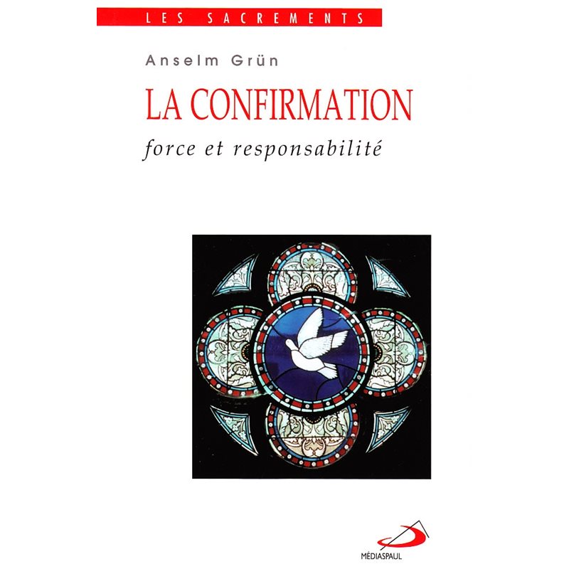 Confirmation, La: force et responsabilité