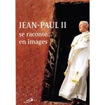 Jean-Paul II se raconte... en images