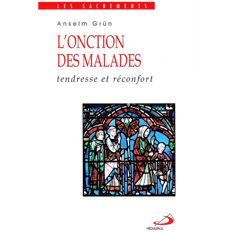 Onction des malades, L' : tendresse réconfort (ed. de poche)