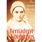 Bernadette Soubirous: une pensée par jour