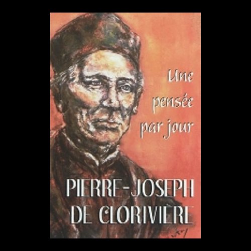 Pierre-Joseph de Clorivière : Une pensée par jour (French)