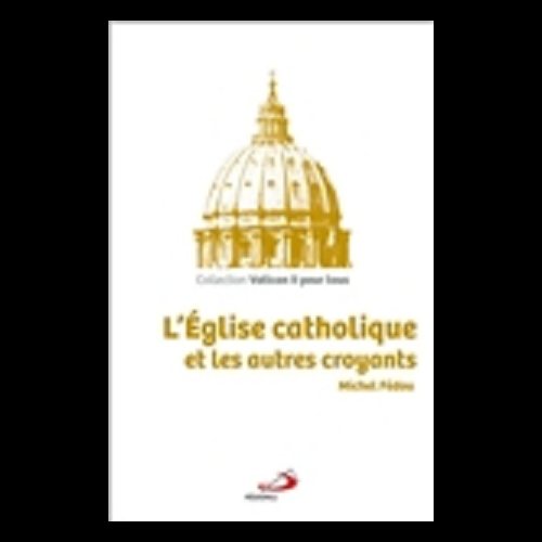 Église catholique et les autres croyants, L'