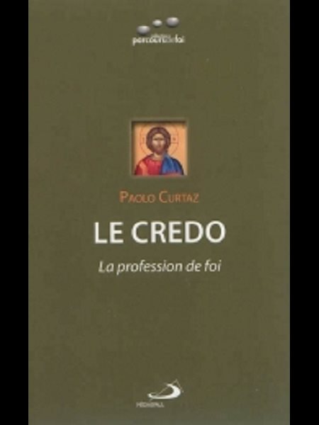 Credo, Le : La profession de foi (French book)