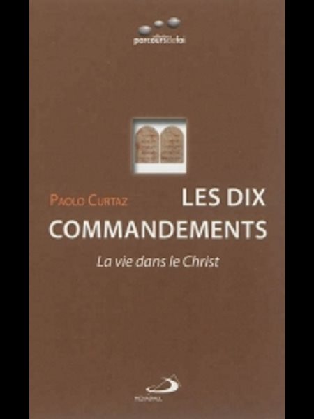 Dix commandements, Les : La vie dans le Christ (French book)