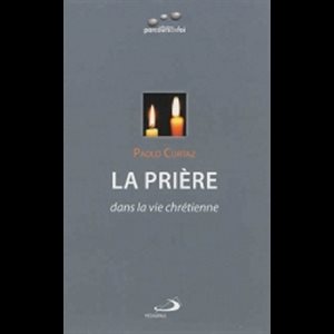 Prière dans la vie chrétienne, La (French book)