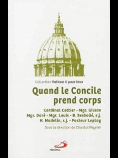 Quand le Concile prend corps (Coll. Vatican II pour tous)