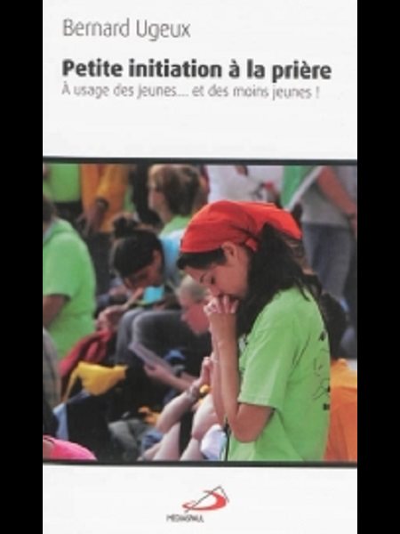 Petite initiation à la prière (French book)