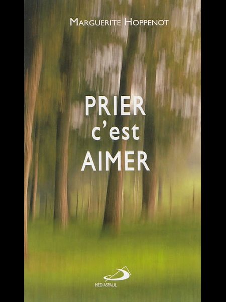 Prier c'est aimer (French book)