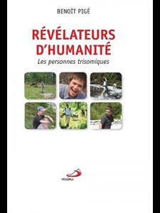 Révélateur d'humanité : Les personnes trisomiques