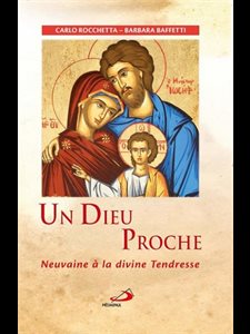Un Dieu proche, Neuvaine à la divine Tendresse (French book)