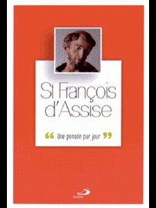 St François d'assise: Une pensée par jour