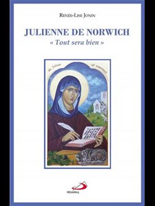 Julienne de Norwich «Tout sera bien»