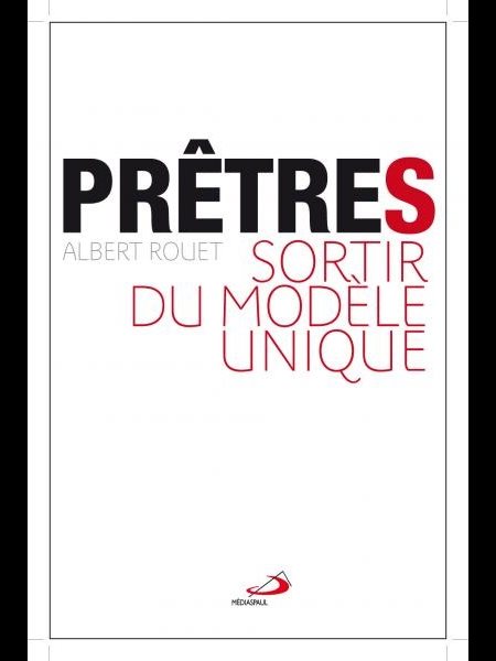 Prêtres : sortir du modèle unique