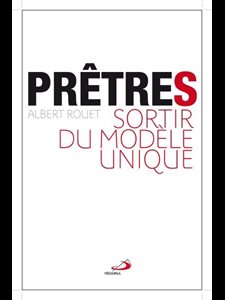 Prêtres : sortir du modèle unique