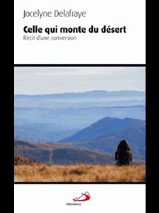 Celle qui monte du désert : récit d'une conversion