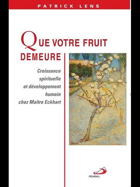 Que votre fruit demeure