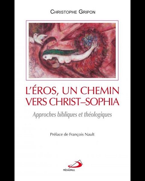 Éros un chemin vers Christ-Sophia