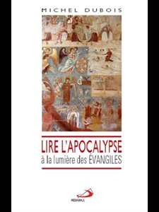 Lire l'Apocalypse à la lumière des Évangiles