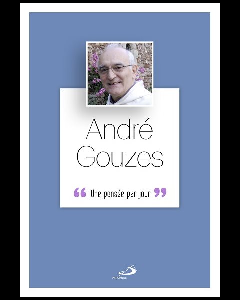 André Gouzes : Une pensée par jour