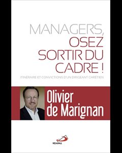 Managers, osez sortir du cadre !