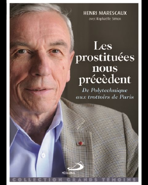 Prostituées nous précèdent, Les