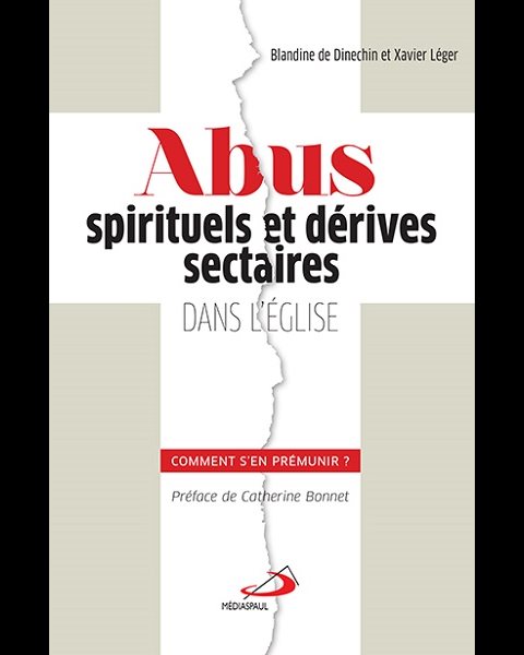 Abus spirituels et dérives sectaires dans l'Église