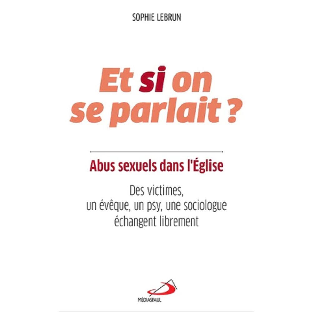 Et si on parlait? - Abus sexuel dans l'Église