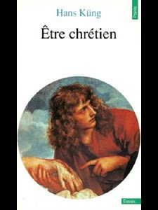 Etre chrétien (French book)