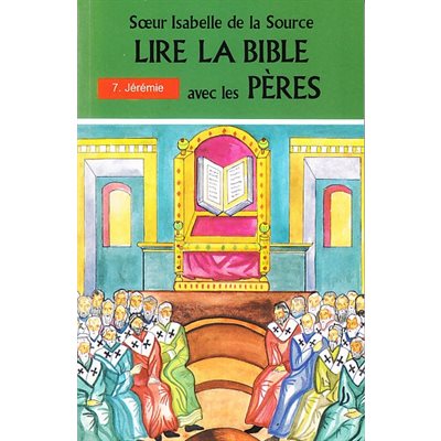 Lire la bible avec les pères de l'église