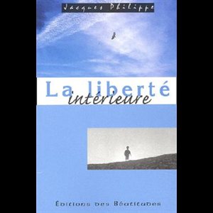 Liberté intérieure, La (French Book)