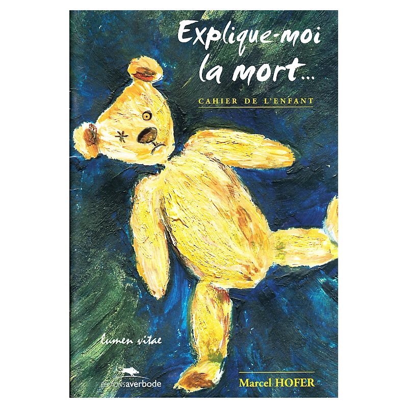 Explique-moi la mort? (Cahier enfant)