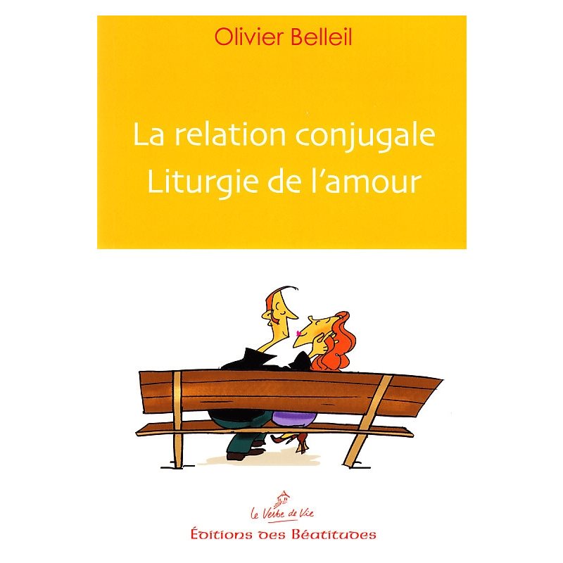 Relation conjugale - Liturgie de l'amour